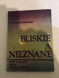 Bliskie a nieznane spirytualizm media dusza ludzka