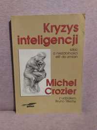 Kryzys inteligencji - Michel Crozier