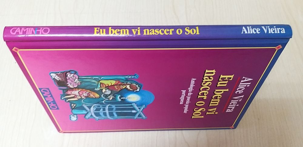 Eu bem vi nascer o Sol.