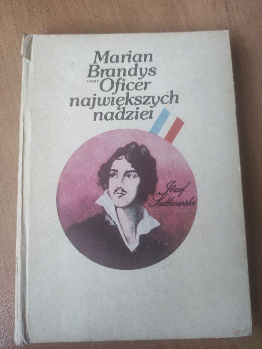 M.Brandys,,Oficer największych nadziei " Iskry 1986