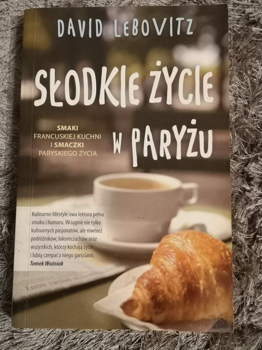 Słodkie życie w Paryżu - David Lebovitz
