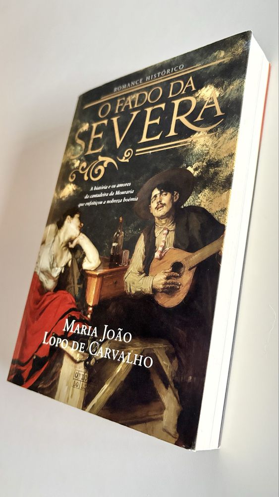 O Fado da Severa - Maria João Lopo de Carvalho