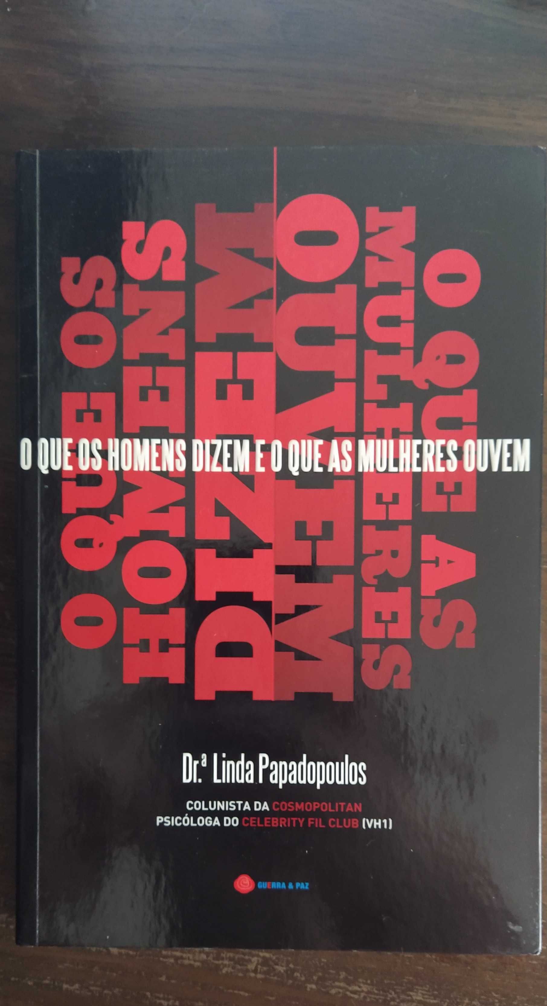 O que os Homens dizem e o que as Mulheres ouvem, de Linda Papadopoulos