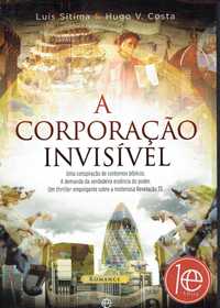 15458

A Corporação Invisível
de Hugo Vieira Costa e Luís Sítima