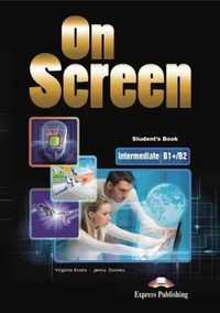 On Screen Intermediate B1+/B2 SB + DigiBook - Virginia Evans, Jenny D