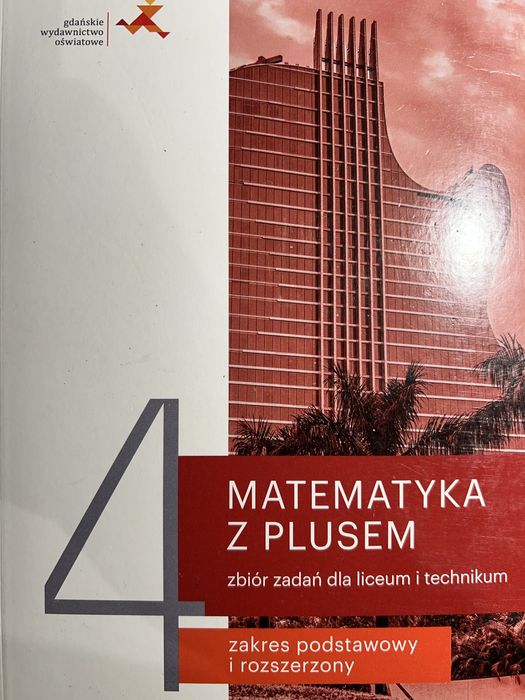 Matematyka z plusem 4 GWO zbiór zadań zakres podstawowy i rozszerzony