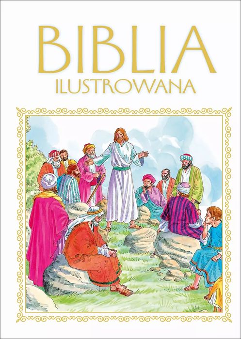 Biblia ilustrowana. Olesiejuk Sp. z o.o.
