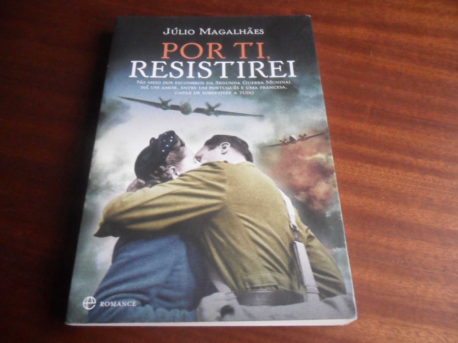 "Por Ti Resistirei" de Júlio Magalhães - 1ª Edição de 2011