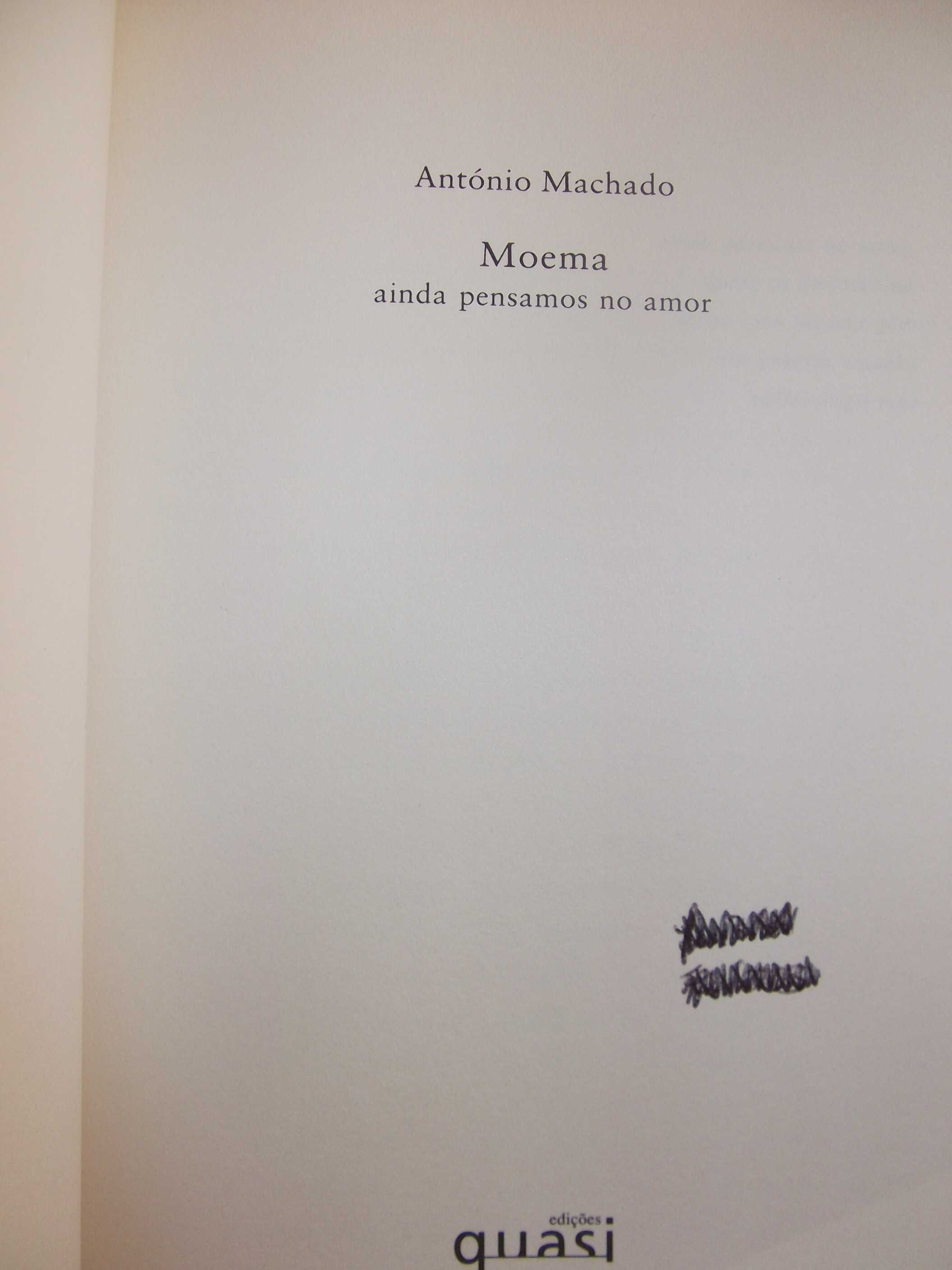 Moema, ainda pensamos no amor - António Machado