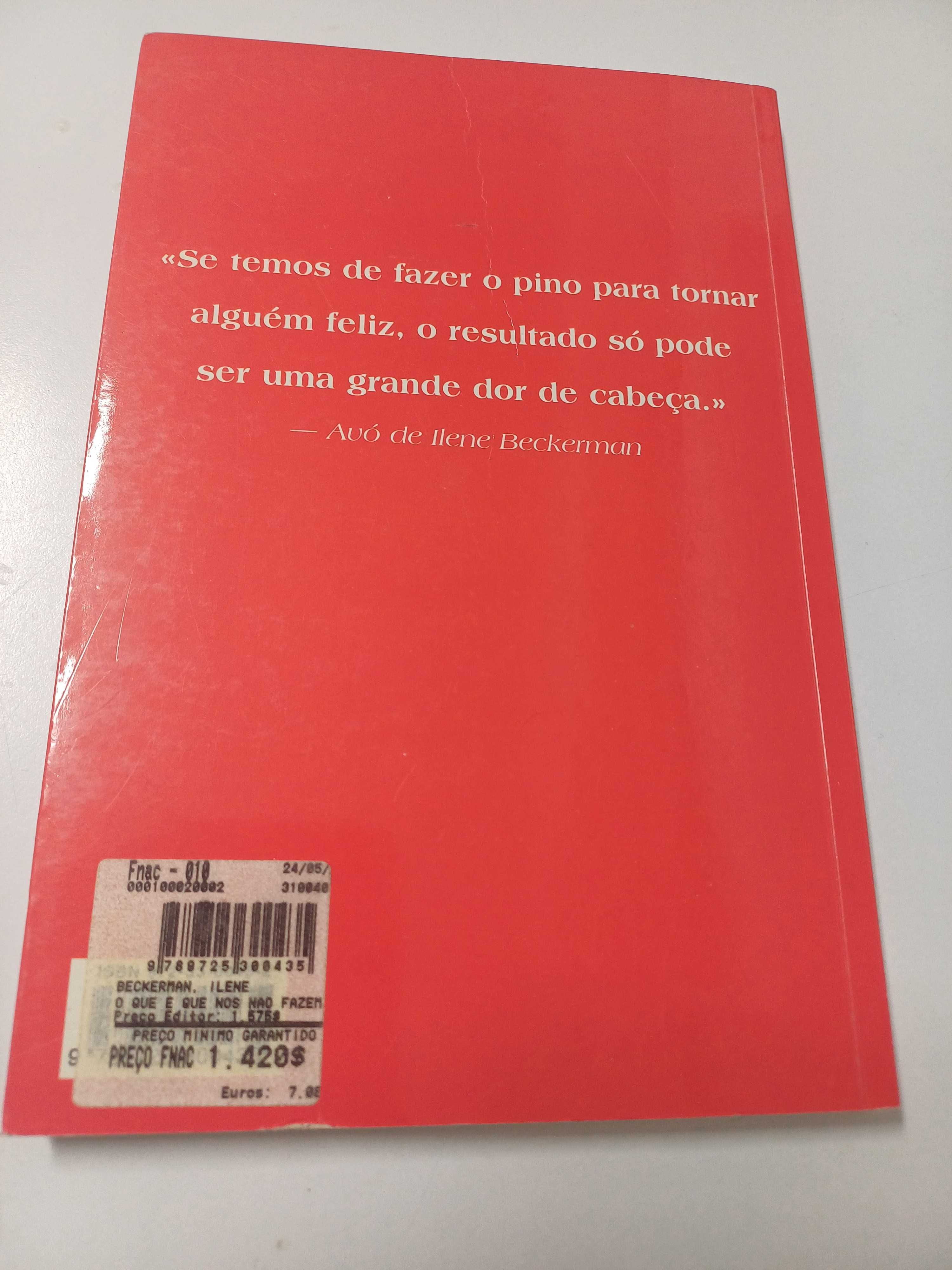 Ilene Beckerman - O que é que nós não fazemos por amor?