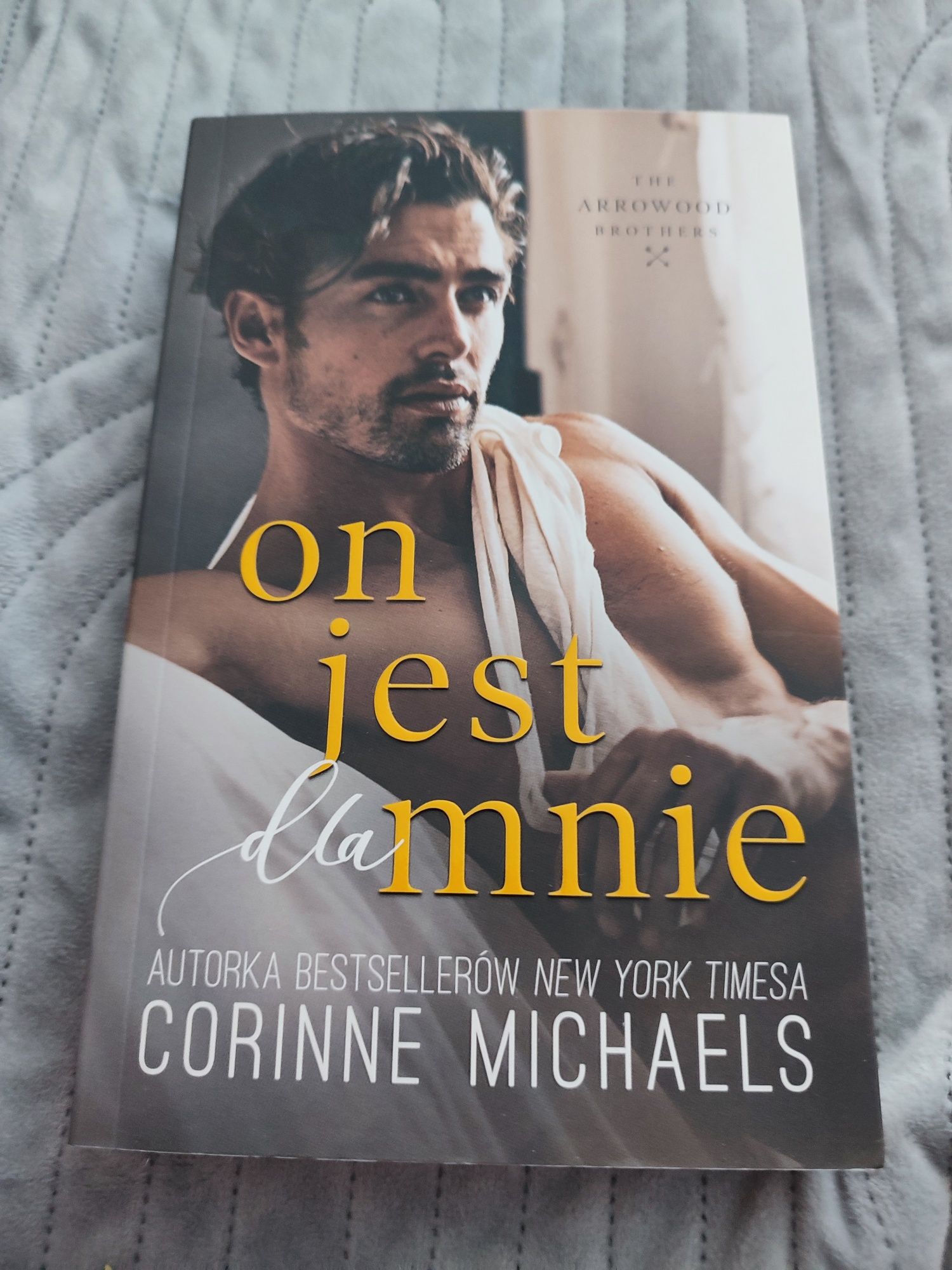 Corinne Michaels -" on jest dla mnie "