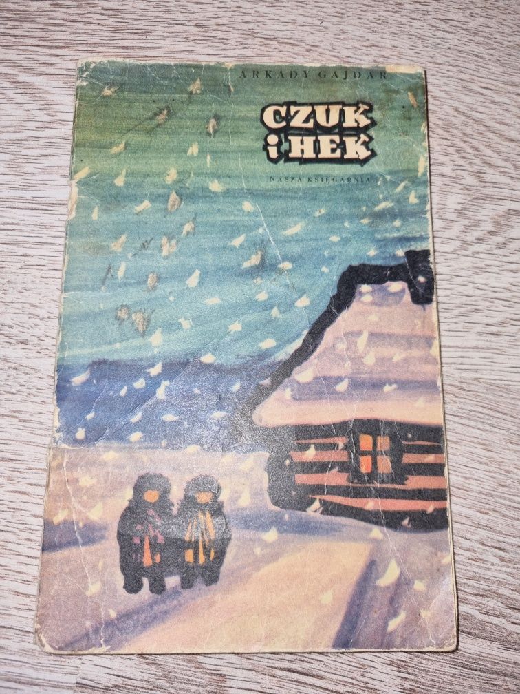 Arkady Gajdar - Czuk i Hek.