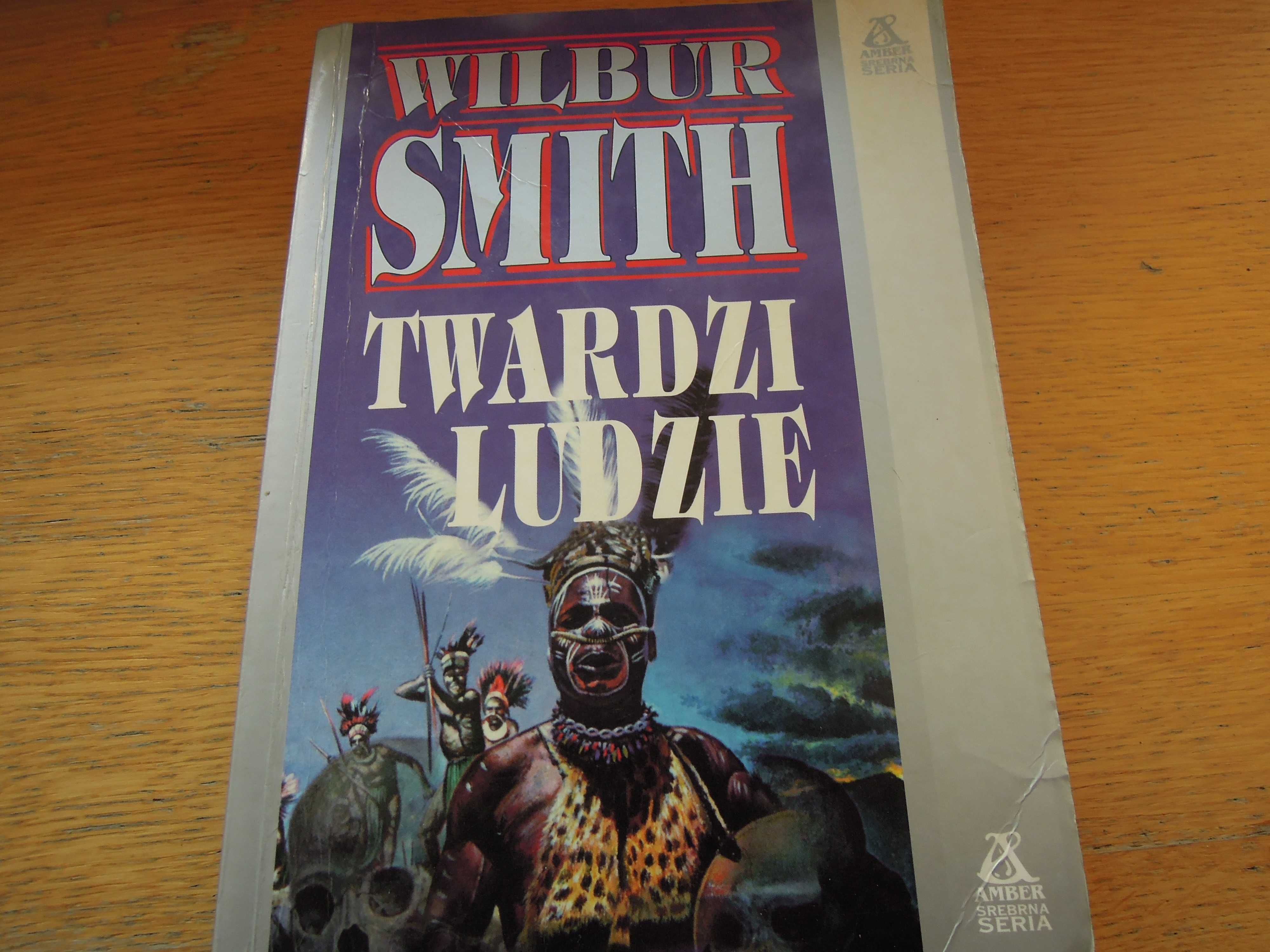 Wilbur Smith - Twardzi ludzie