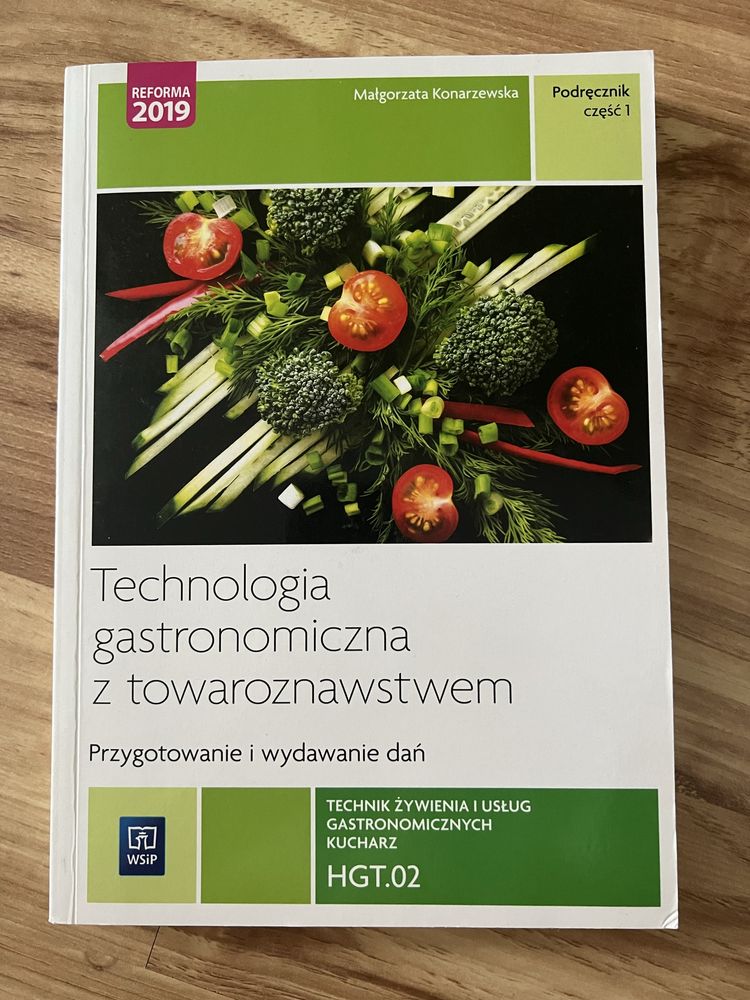 Podręcznik „technologia gastronomiczna z towaroznawstwem” część 1 wsip