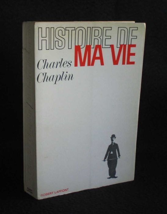 Livro Histoire de ma vie Charles Chaplin Autobiografia