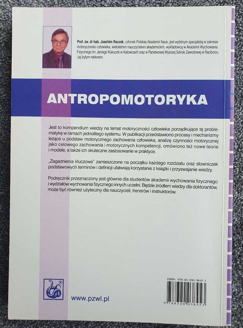 Antropomotoryka Teoria motoryczności człowieka w zarysie J. Raczek