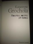 Grochola, "Houston mamy problem"