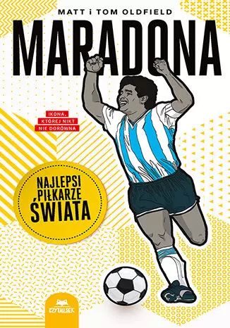 Maradona. Najlepsi piłkarze świata. CzytaLisek. Nowy Produkt
