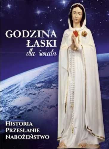 Godzina Łaski dla świata - praca zbiorowa