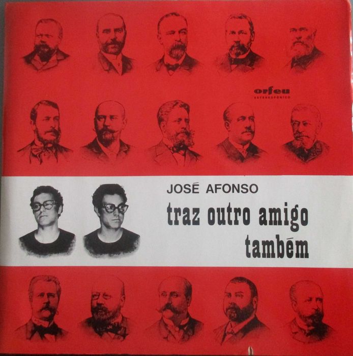 José Afonso	- - - - -		Traz Outro Amigo Também	- - - - -	LP
