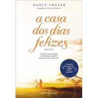 A Casa dos Dias Felizes Nancy Thayer novo