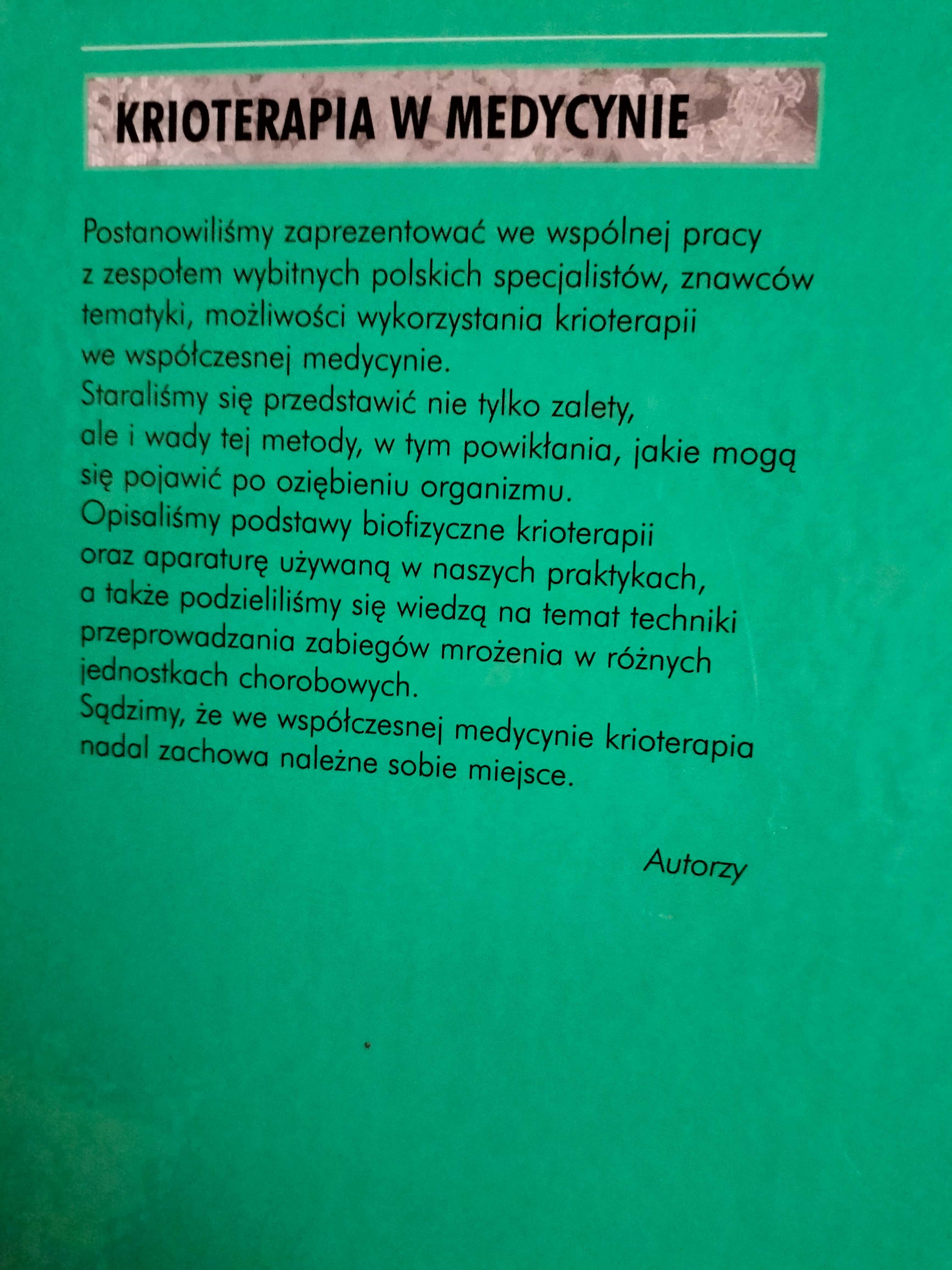 Krioterapia w medycynie pod redakcją - M Gabryś, A .Popiel