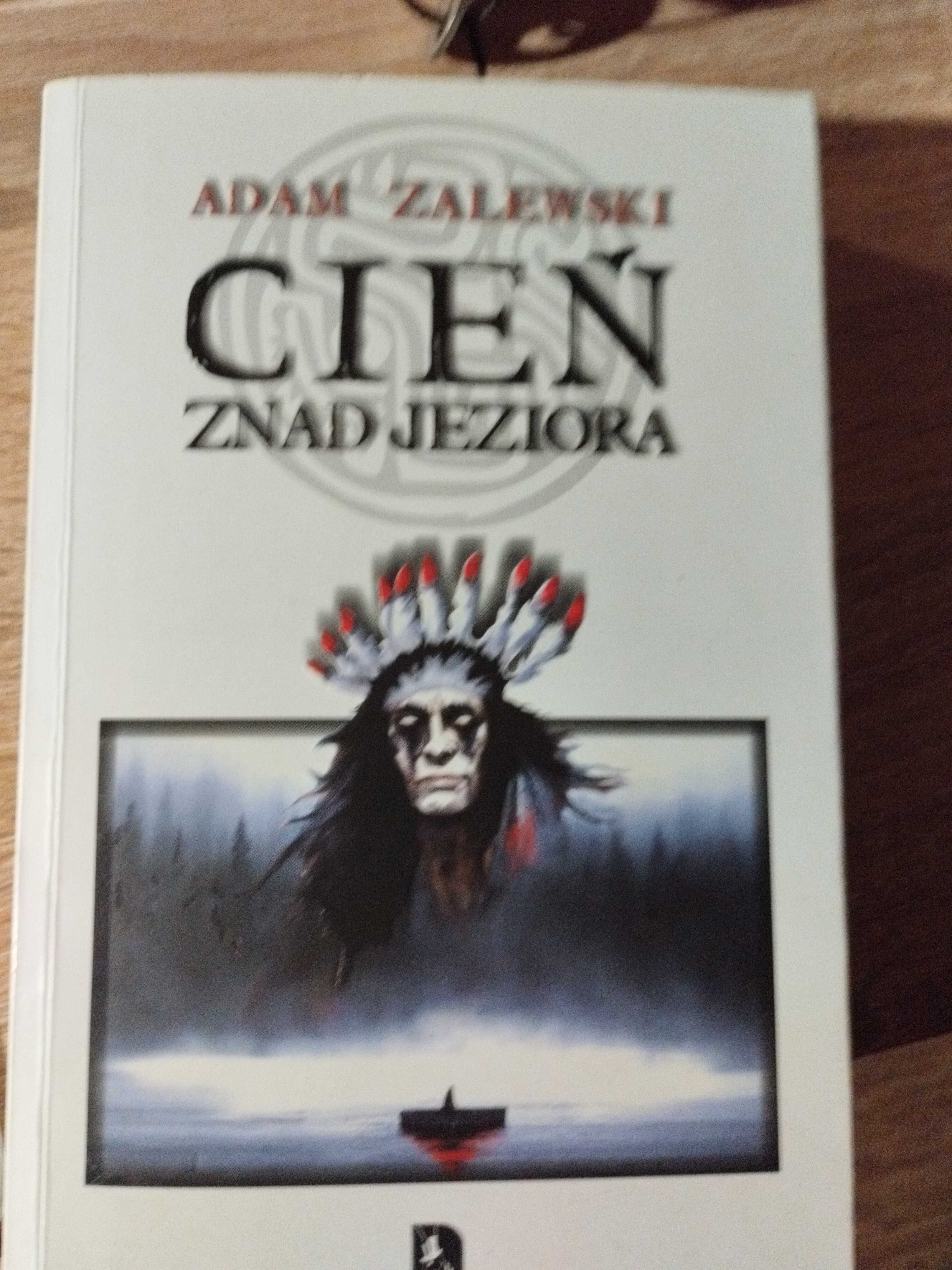 Adam Zalewski
Cień znad jeziora