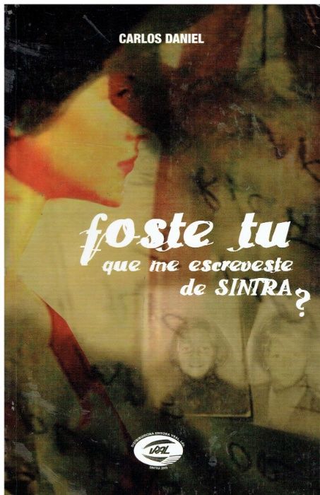 5130 Foste Tu Que Me Escreveste de Sintra? de Carlos Daniel