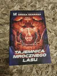 Droga szamana tajemnica mrocznego lasu