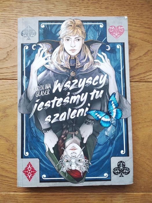 Wszyscy jesteśmy tu szaleni