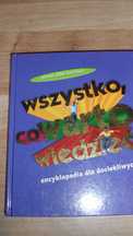 Wszystko co warto wiedzieć -encyklopedia dla dociekliwych