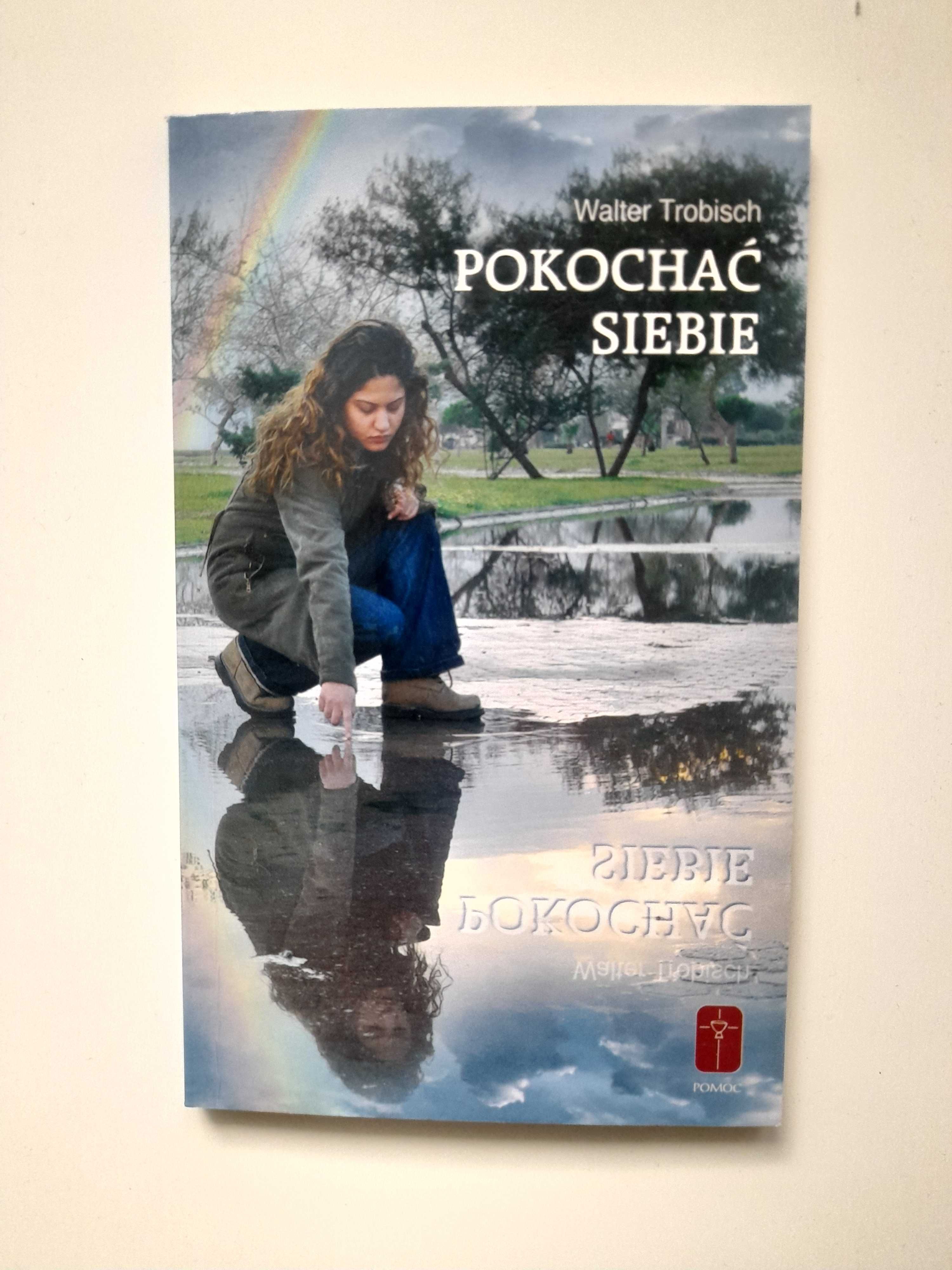Pokochać siebie Walter Trobisch
