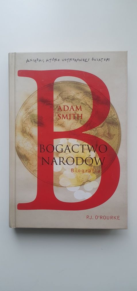 Unikat! Bogactwo narodów – P.J. O’Rourke (Adam Smith) Balcerowicz