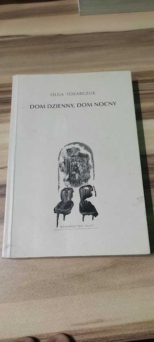 Dom dzienny, Dom nocny, Olga Tokarczuk