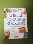 Wielki poradnik rodzinny duża ksiażka bogato ilustrowana 530 ston