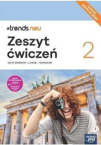NOWA* #Trends NEU 2 Podręcznik + Ćwiczenia Nowa Era 2024