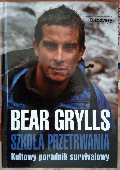 Bear Grylls "Szkoła przetrwania"