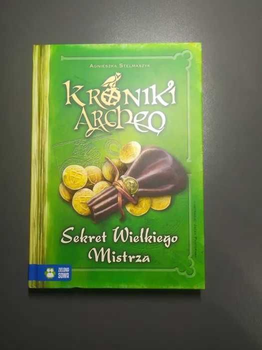 Kroniki Archeo: Sekret Wielkiego Mistrza ~Agnieszka Stelmaszyk