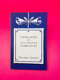 Verlaine et les Poètes Symbolistes - Alexandre Micha