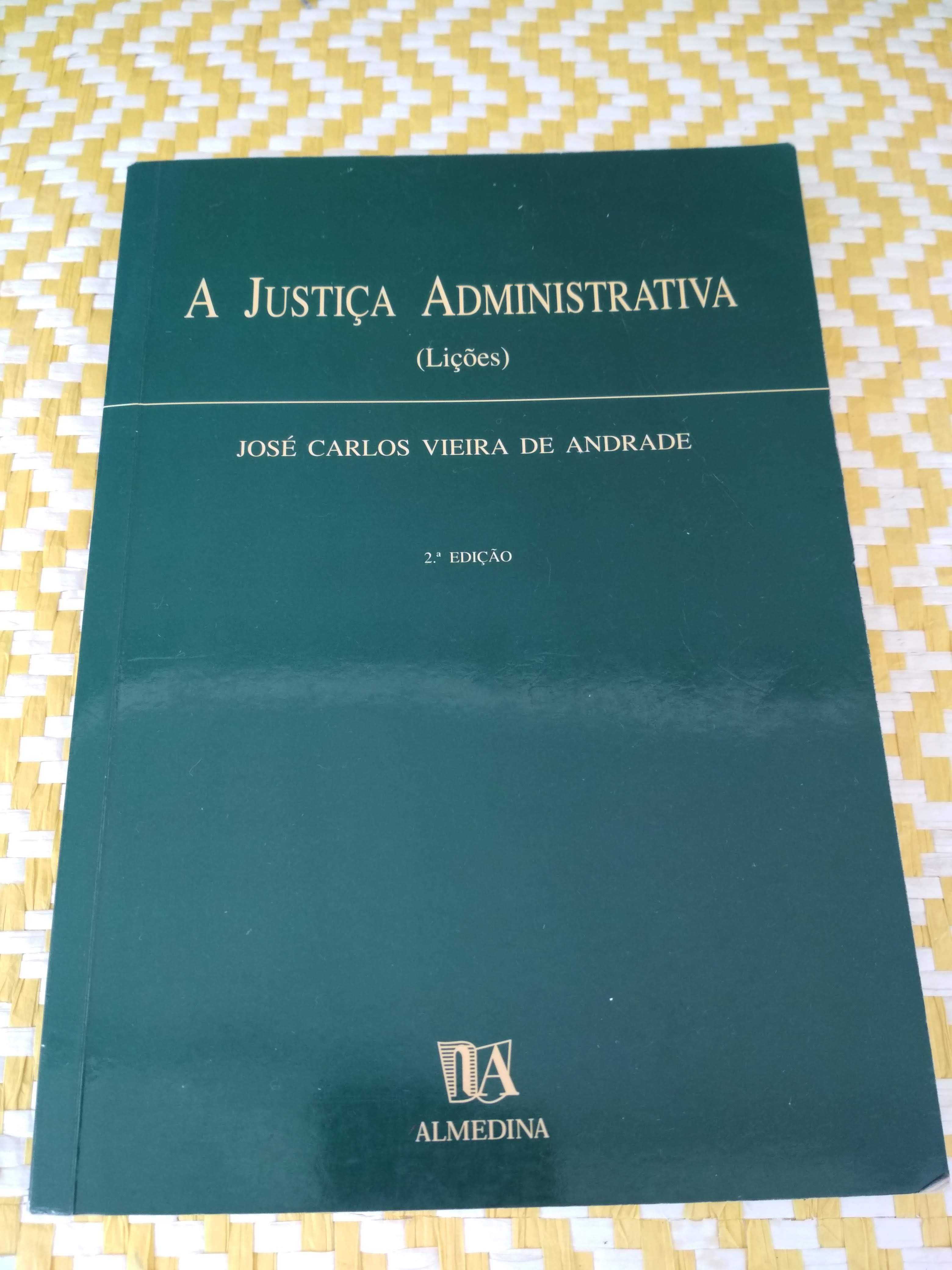 A JUSTIÇA ADMINISTRATIVA
de José Carlos Vieira de Andrade