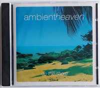 Ambient Heaven On The Shore 2009r (Folia)