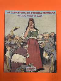 A caricatura da primeira Républica - Osvaldo Macedo de Sousa