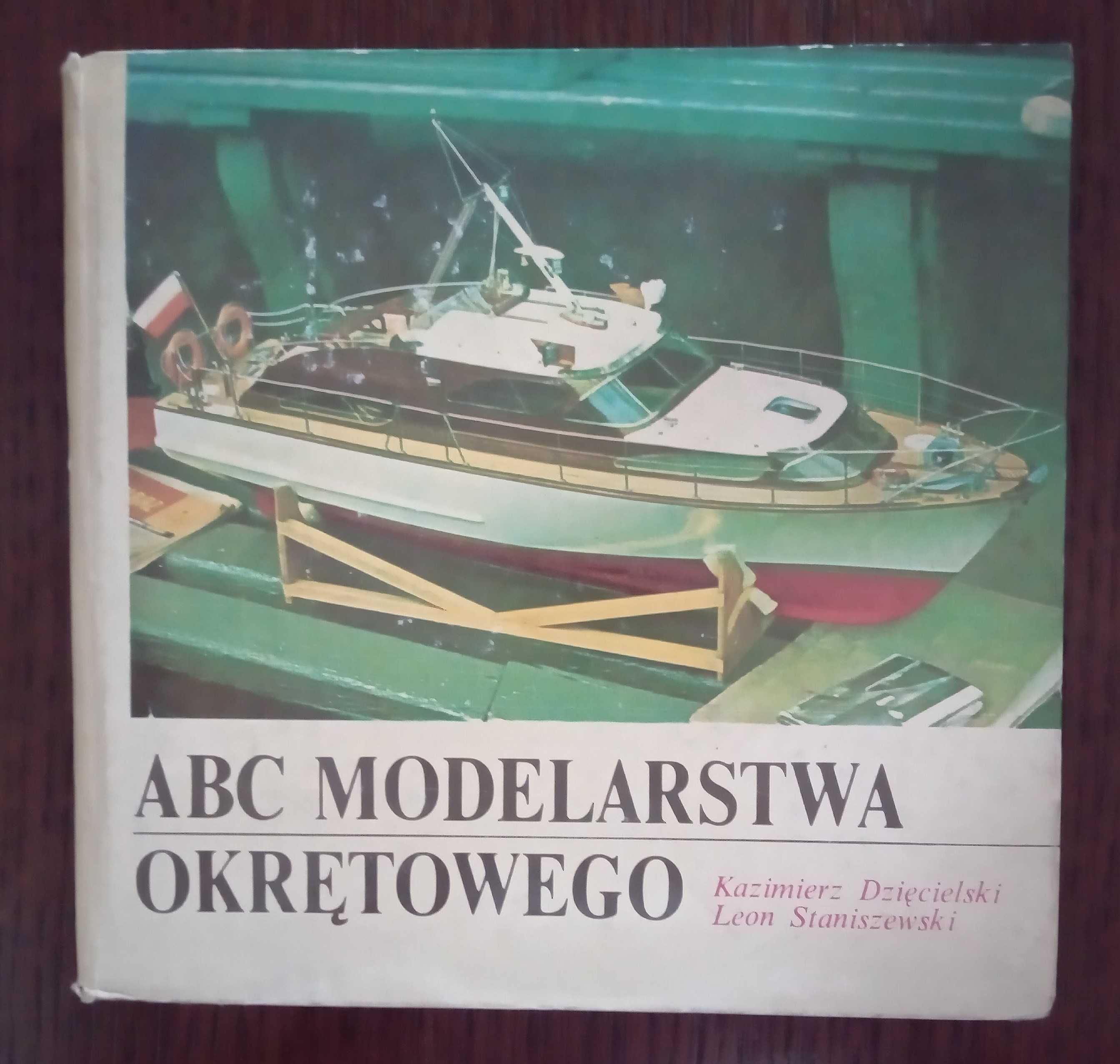 ABC modelarstwa okrętowego - Kazimierz Dzięcielski, Leon Stanisławski