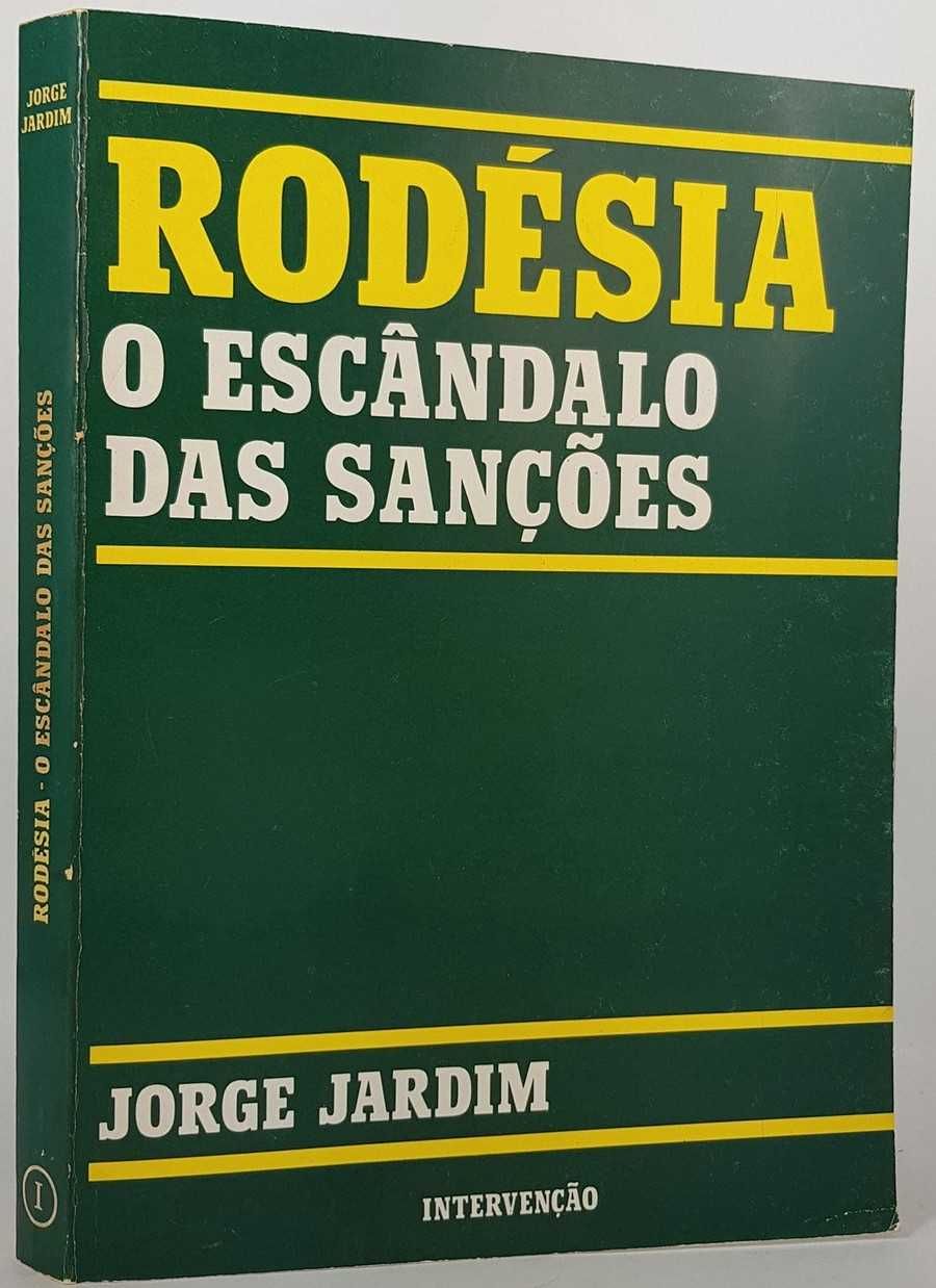 Rodésia: O Escândalo das Sanções - Jorge Jardim