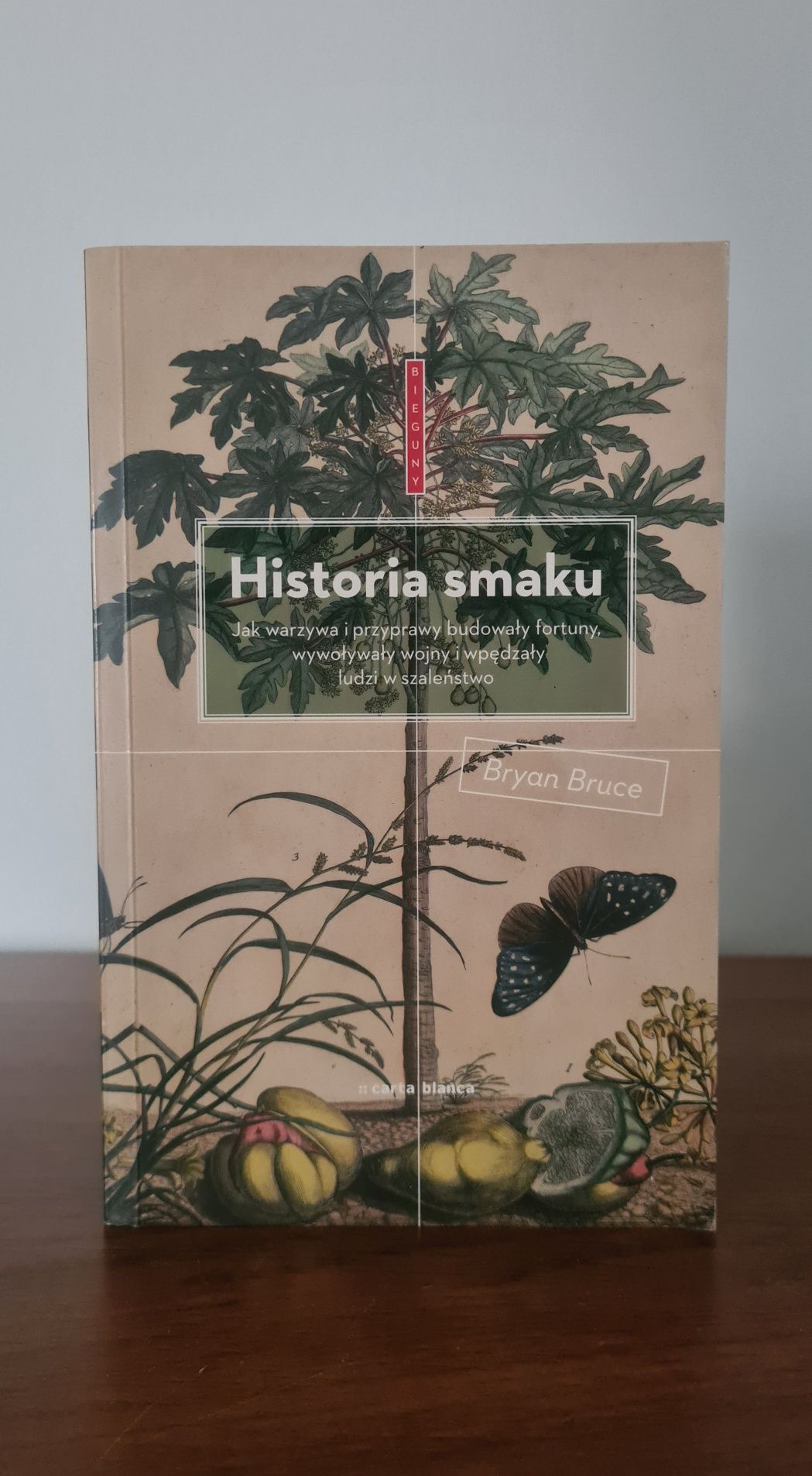 Historia smaku - Bryan Bruce
