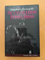 Os Cavaleiros Templários - Stephen Howarth