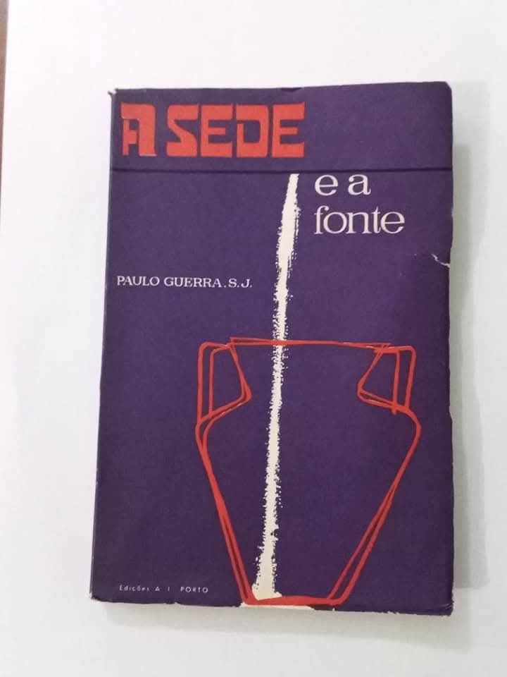 A SEDE e a Fonte, Paulo Guerra S. J.