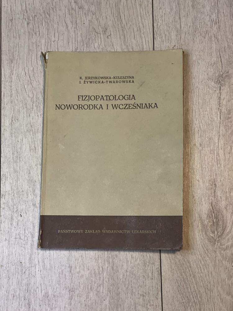 Fizjologia Noworodka i Wcześniaka 1964 Jerzykowska-Kuleszyna PZWL