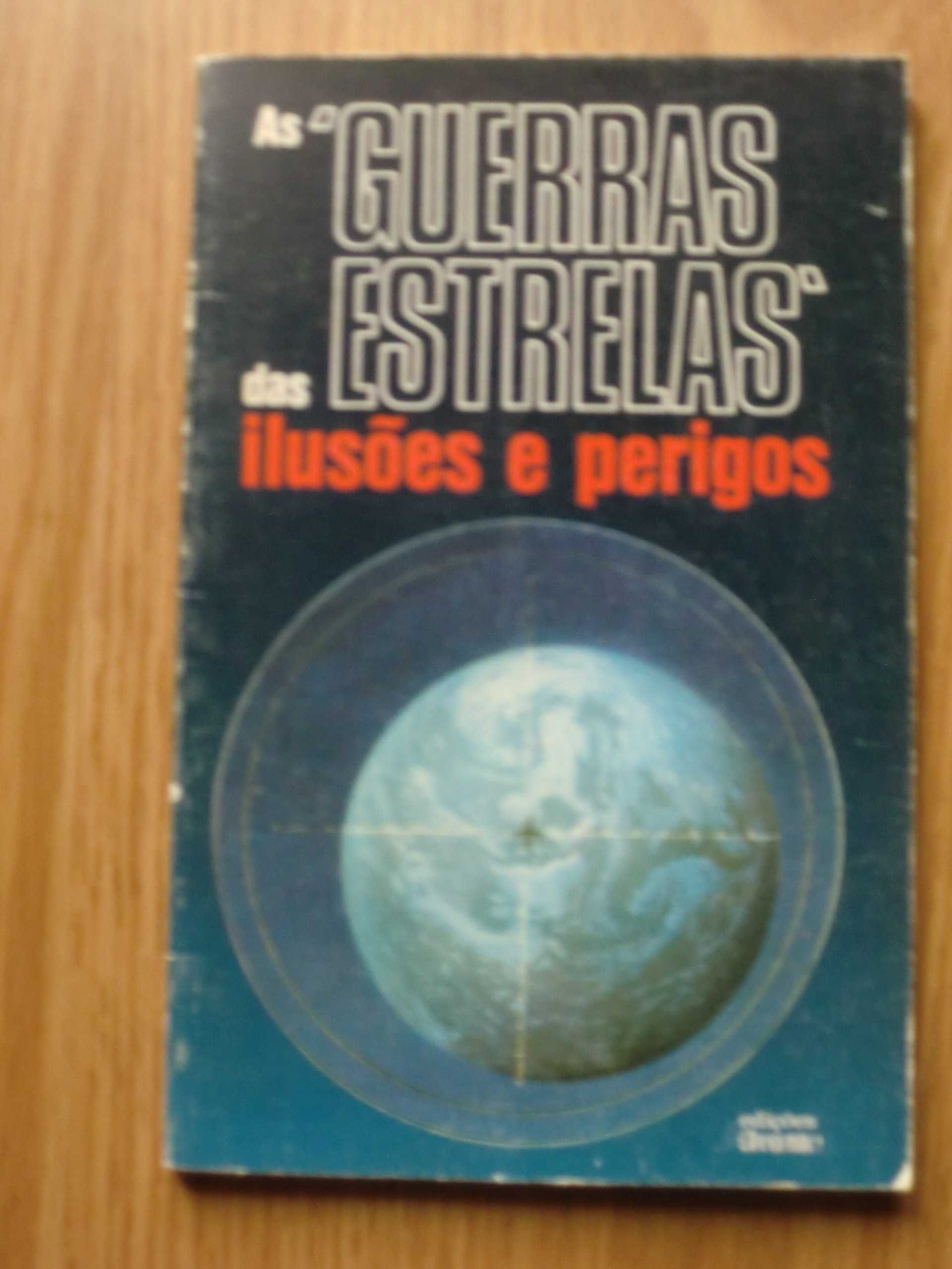 As Guerras das Estrelas - Ilusões e perigos