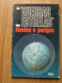 As Guerras das Estrelas - Ilusões e perigos